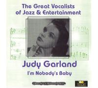 Garland,Judy - GARLAND,JUDY I'M NOBODY'S BABY: REMASTERED