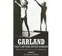 Garland - That’s Beyond Entertainment - Reflections on Judy Garland Volume 2