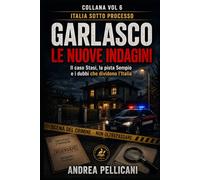 GARLASCO - Le nuove indagini: Il caso Stasi, la pista Sempio e i dubbi che dividono l’Italia (Italia sotto Processo)