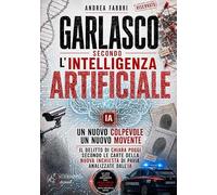 Garlasco secondo l'intelligenza artificiale. Un nuovo colpevole, un nuovo movente