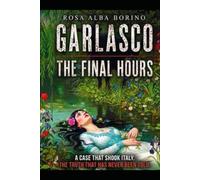 GARLASCO: THE FINAL HOURS
