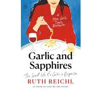 Garlic and Sapphires: The Secret Life of a Critic in Disguise