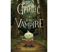 Garlic and the Vampire: A Graphic Novel