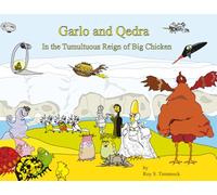 Garlo and Qedra: In the Tumultuous Reign of Big Chicken