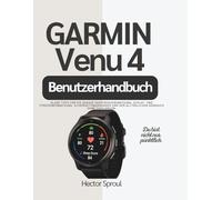 Garmin Venu 4 Benutzerhandbuch: Klare Tipps für die genaue Herzfrequenzmessung, Schlaf- und Stressüberwachung, Sicherheitswarnungen und den alltäglichen Gebrauch ohne Fachjargon.