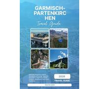 GARMISCH-PARTENKIRCHEN TRAVEL GUIDE 2026