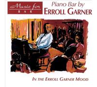 Garner,Erroll - Music From Piano Bar/In The Erroll Garner Mood