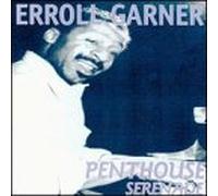 Garner, Erroll - Penthouse Serenade