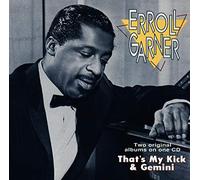 Garner, Erroll - That's My Kick / Gemini