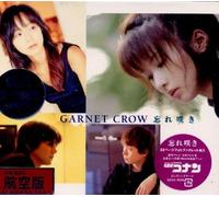 Garnet Crow - Wasure Zaki