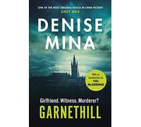 Garnethill: From the Costa Prize-Shortlisted Author of The Less Dead: 1