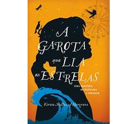 GAROTA QUE LIA AS ESTRELAS, A