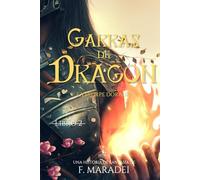 Garras de Dragón: Parte 2: Una aventura de dragones, magia y fantasía (La Estirpe Dorada)