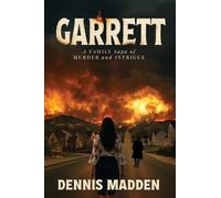 Garrett: A FAMILY Saga of MURDER and INTRIGUE