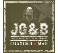 Garrett, Josh & the Bottomline - Changed Man
