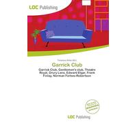 Garrick Club: Garrick Club, Gentlemen's club, Theatre Royal, Drury Lane, Edward Elgar, Frank Finlay, Norman Forbes-Robertson