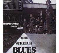 Garrick, Michael -Band- - Home Stretch Blues [Import]