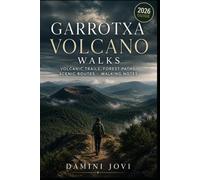 Garrotxa Volcano Walks: Volcanic Trails, Forest Paths, Scenic Routes & Walking Notes