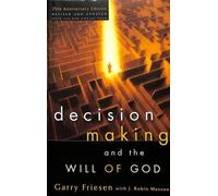 Garry Friesen J Robin Decision Making and the Will of God (Revise (Tapa blanda)