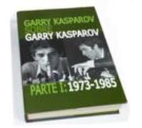 garry kasparov sobre garry kasparov