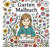 garten malbuch: 80 einfache und schöne Ausmalbilder für naturbegeisterte Kinder
