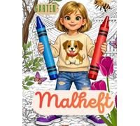 Garten-Malheft: Malbuch für Kinder, rund um den Garten, Natur, Haustiere, Blumen, Entspannung, besondere, realistische Bilder, Auszeit, 80 unterschiedliche Motive für Kinder