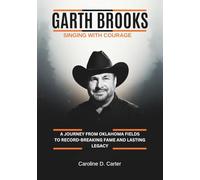 GARTH BROOKS Singing with Courage: A Journey from Oklahoma Fields to Record-Breaking Fame and Lasting Legacy