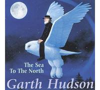 Garth Hudson The Sea To The North (CD) (Importación USA)