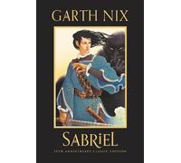 Garth Nix Sabriel 25th Anniversary Classic Edition (Tapa dura) Old Kingdom