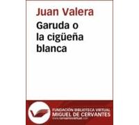 Garuda O La Cigüeña Blanca (ebook)