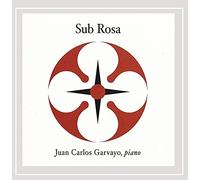 Garvayo, Juan Carlos - Sub Rosa