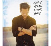 Gary Allan - Living Hard by Gary Allan (2007) Audio CD