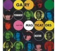 Gary and the Masticators - Permanent Vacation