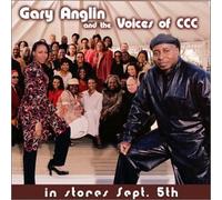 Gary Anglin - Gary Anglin & the Voices of Cc