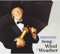 Gary Bowman - Gary Bowman's Song Of Wind And Weather
