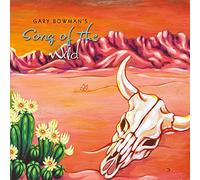 Gary Bowman's Song Of The Wild
