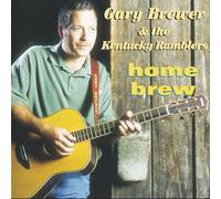 Gary brewer and the kentucky ramblers - Home brew