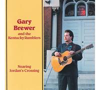 Gary brewer and the kentucky ramblers - Nearing jordan's crossing