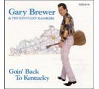 Gary Brewer & Kentucky Ramblers - Goin Back to Kentucky