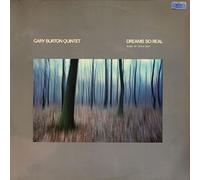 Gary Burton Quintet - Dreams So Real: Music Of Carla Bley [Vinyl LP]