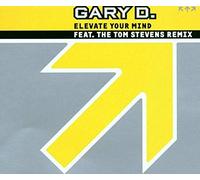 Gary d. - Elevate Your Mind [Import]