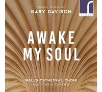 Gary Davison – Oeuvres chorales. Lloyd, Dukes, Bednall, Owens – NAXOS