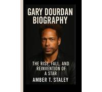 GARY DOURDAN BIOGRAPHY: The Rise, Fall, and Reinvention of a Star