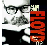 Gary Floyd - Backdoor Preacher Man
