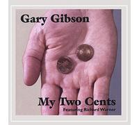 Gary Gibson - My Two Cents