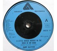Gary Glitter - Gary Glitter - A Little Boogie Woogie In The Back Of My Mind - 7" Single 1977 - Arista ARISTA 112 - UK Press