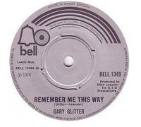 Gary Glitter - Gary Glitter - Remember Me This Way - (Generic Sleeve) - Bell Records