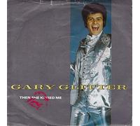 Gary Glitter - Gary Glitter - Then She Kissed Me - 7" Single 1981 - Bell Records BELL 1497 - UK Press