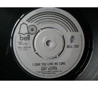 GARY GLITTER I Love You Love Me Love 7" 45