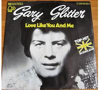 GARY GLITTER - LOVE LIKE YOU AND ME 7 INCH (7" VINYL 45) UK BELL 1975